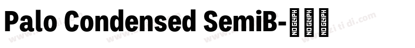 Palo Condensed SemiB字体转换